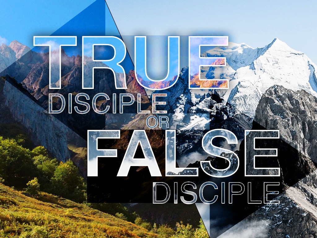 true-disciple-false-disciple.jpg