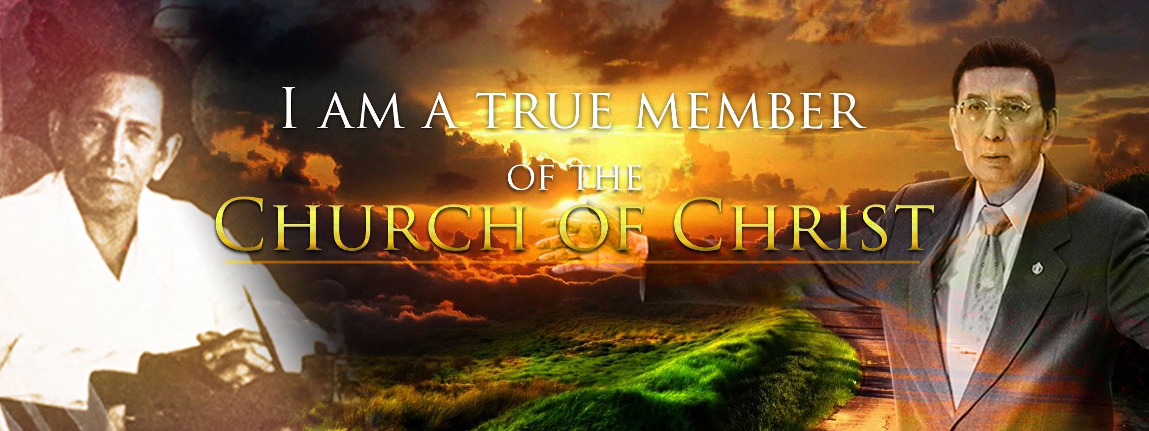 "TRUE MEMBERS OF THE CHURCH OF CHRIST – MGA TUNAY NA IGLESIA NI CRISTO"
